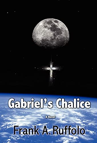 9780983680321: Gabriel's Chalice