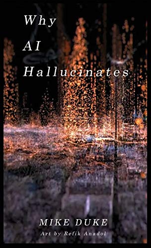 9780983683018: Why AI Hallucinates: The BotVerse Begins