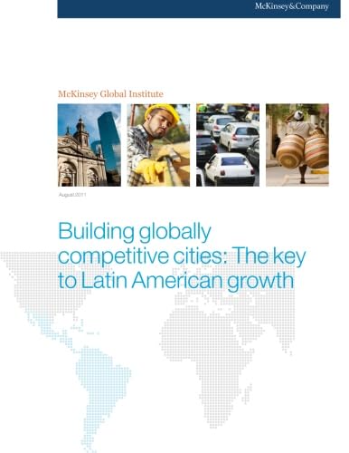 Stock image for Building globally competitive cities: The key to Latin American growth for sale by Revaluation Books