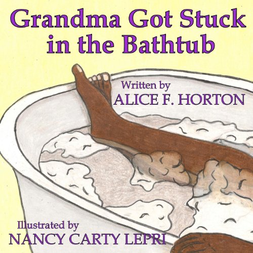 9780983687238: Grandma Got Stuck in the Bathtub