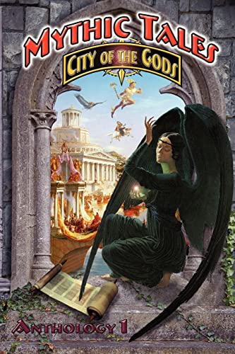 Mythic Tales: City of the Gods Vol1 (9780983692911) by Verne, M.Scott; Mercere, Wynn; St. Andre, Ken; Sanford, Jay Allen; Poe, Edgar Allan; Stoker, Bram