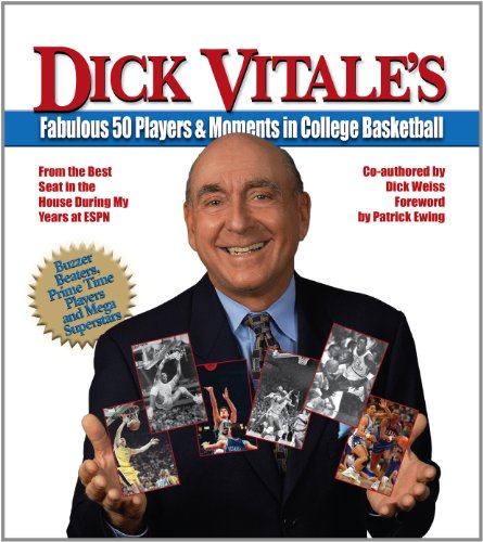 Beispielbild fr Dick Vitale's Fabulous 50 Players & Moments in College Basketball zum Verkauf von SecondSale