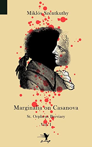 Beispielbild fr Marginalia on Casanova: St. Orpheus Breviary I zum Verkauf von Outer Print