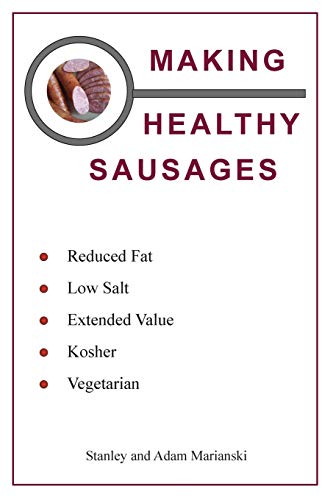 Imagen de archivo de Making Healthy Sausages a la venta por ThriftBooks-Atlanta