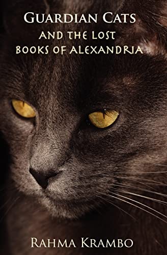 Stock image for Guardian Cats and the Lost Books of Alexandria for sale by Orion Tech