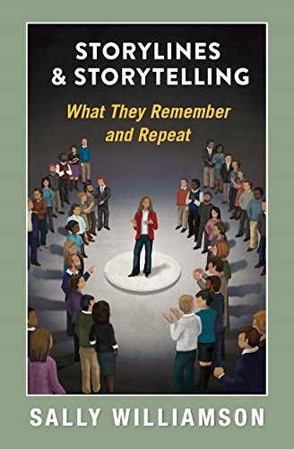 Stock image for Storylines & Storytelling: What They Remember and Repeat for sale by ZBK Books