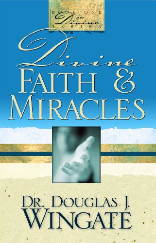 Beispielbild fr Divine Faith Miracles zum Verkauf von Red's Corner LLC