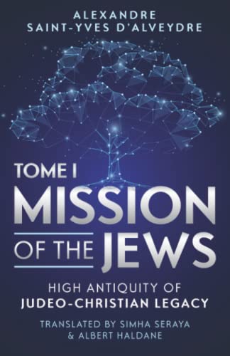 Beispielbild fr Mission of the Jews: High Antiquity of Judeo-Christian Legacy zum Verkauf von ThriftBooks-Atlanta