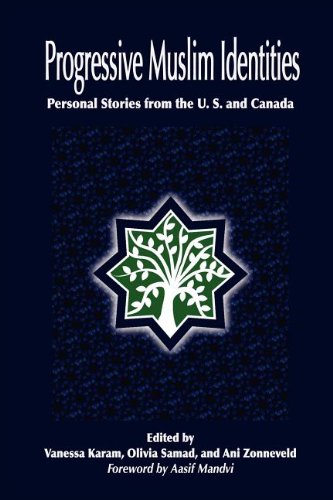 Beispielbild fr PROGRESSIVE MUSLIM IDENTITIES : PERSONAL STORIES FROM THE U.S. AND CANADA zum Verkauf von Second Story Books, ABAA