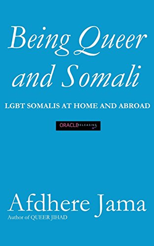 Stock image for Being Queer and Somali: LGBT Somalis At Home and Abroad for sale by Lucky's Textbooks