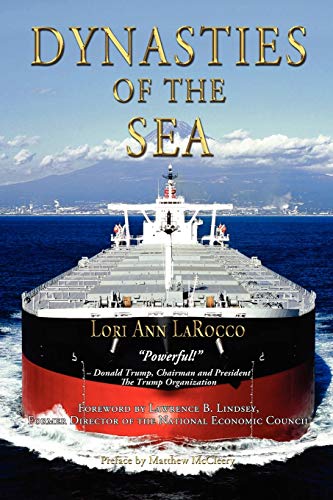 9780983716334: Dynasties of the Sea I: The Shipowners and Financiers Who Expanded the Era of Free Trade