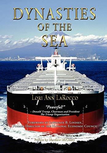 9780983716365: Dynasties of the Sea I: The Shipowners and Financiers Who Expanded the Era of Free Trade