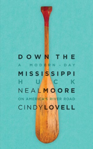 9780983716921: Down the Mississippi: A Modern-Day Huck on America's River Road