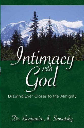 Stock image for Intimacy with God : Drawing Ever Closer to the Almighty for sale by Better World Books