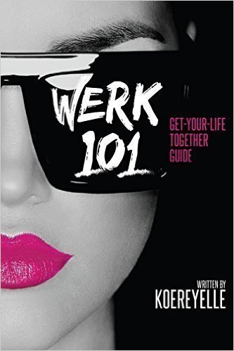 Stock image for WERK101: Get-Your-Life-Together Guide for sale by SecondSale