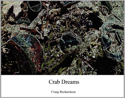 Crab Dreams (9780983721000) by Craig Richardson