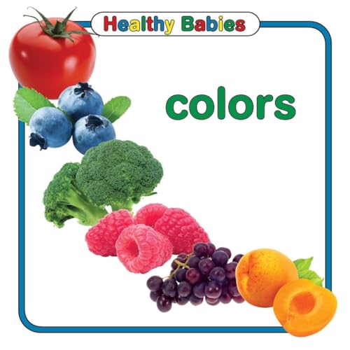 Stock image for Colors (Healthy Babies) for sale by Jenson Books Inc