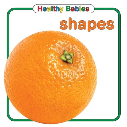 Stock image for Healthy Babies: Shapes for sale by SecondSale