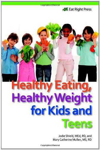 9780983725503: Healthy Eating, Healthy Weight for Kids and Teens