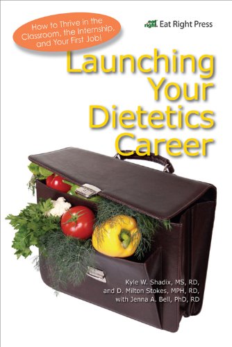 9780983725510: Launching Your Dietetics Career