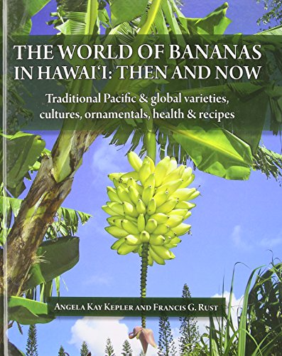 9780983726609: The World of Bananas in Hawaii: Then and Now