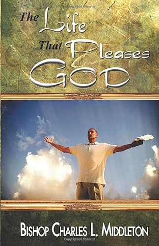 Beispielbild fr The Life That Pleases God zum Verkauf von ThriftBooks-Atlanta