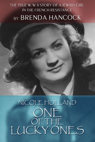 Stock image for One of the Lucky Ones: An Authorized Biography of Nicole Holland for sale by ThriftBooks-Dallas