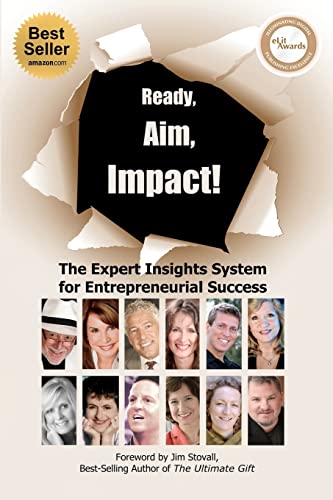 Stock image for Ready, Aim, Impact! The Expert Insights System for Entrepreneurial Success for sale by Lucky's Textbooks