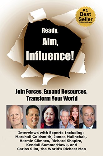Stock image for Ready, Aim, Influence! Join Forces, Expand Resources, Transform Your World for sale by Lucky's Textbooks