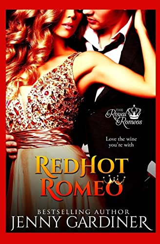 Imagen de archivo de Red-Hot Romeo (The Royal Romeos) a la venta por Lucky's Textbooks