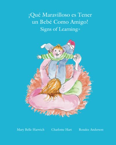 Stock image for Que Maravilloso es Tener un Bebe Como Amigo (Spanish Edition) for sale by Lucky's Textbooks