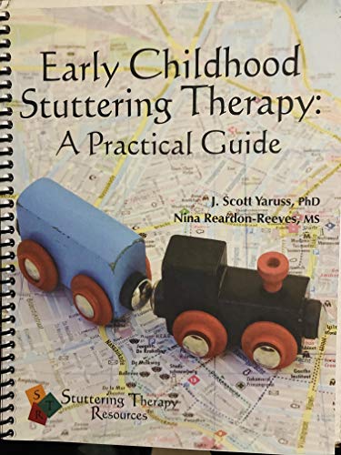 Beispielbild fr Early Childhood Stuttering Therapy: A Practical Guide zum Verkauf von BooksRun