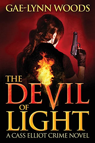 Stock image for The Devil of Light (A Cass Elliot Crime Novel): Cass Elliot Crime Series - Book 1 (Volume 1) for sale by Better World Books