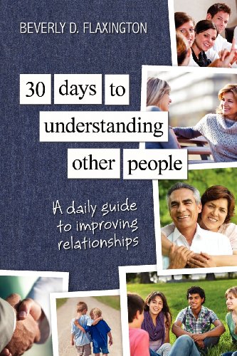Imagen de archivo de 30 Days to Understanding Other People: A Daily Guide to Improving Relationships a la venta por ThriftBooks-Dallas