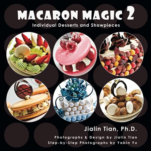 Stock image for Macaron Magic 2: Individual Desserts and Showpieces for sale by Open Books