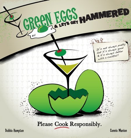 9780983783008: Title: Green Eggs and Lets Get Hammered CocktailCookbook