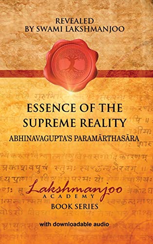 Imagen de archivo de Essence of the Supreme Reality: Abhinavagupta's Parama?rthasa?ra a la venta por ThriftBooks-Dallas