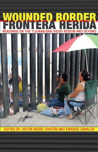 Stock image for Wounded Border/Frontera Herida: Readings on the Tijuana/San Diego Region and Beyond (English and Spanish Edition) for sale by ThriftBooks-Dallas