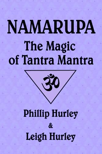 Beispielbild fr Namarupa: The Magic of Tantra Mantra zum Verkauf von Books Unplugged