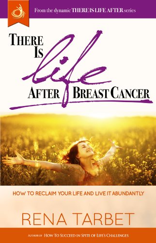 Stock image for There Is Life After Breast Cancer: How to Reclaim Your Life and Life It Abundantly for sale by HPB Inc.