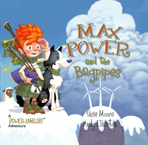 Stock image for Max Power and the Bagpipes : A Power Families Adventure for sale by Better World Books