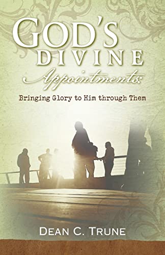 Beispielbild fr God's Divine Appointments: Bringing Glory to Him through Them zum Verkauf von Wonder Book