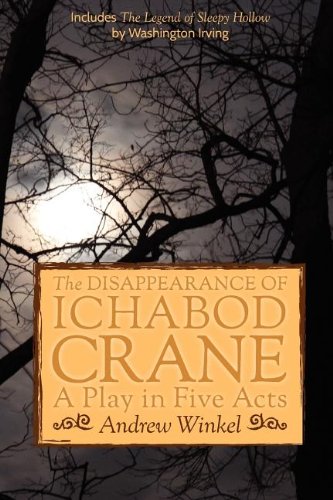 9780983790501: The Disappearance of Ichabod Crane