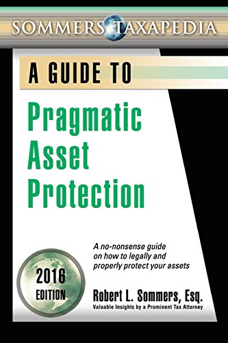 9780983791911: Pragmatic Asset Protection Book: A no-nonsense guide on how to legally and properly protect your assets