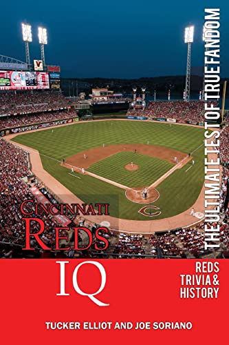 9780983792246: Cincinnati Reds IQ: The Ultimate Test of True Fandom (History & Trivia): Volume 1