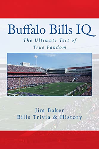 Imagen de archivo de Buffalo Bills IQ: The Ultimate Test of True Fandom a la venta por A1AMedia
