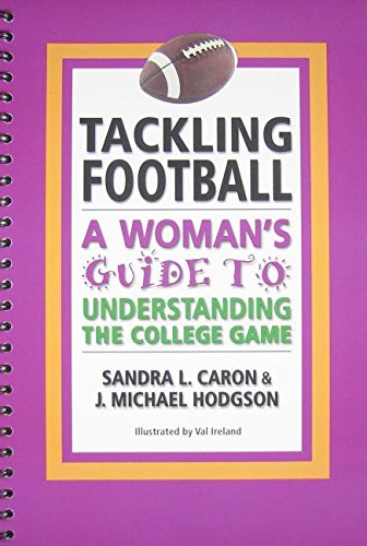 Imagen de archivo de Tackling Football: A Woman's Guide to Understanding the College Game a la venta por ThriftBooks-Atlanta