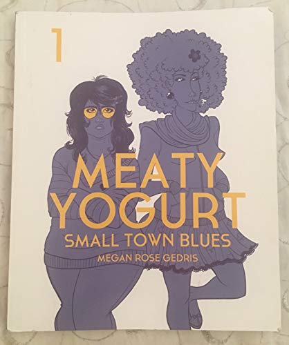 Stock image for Meaty Yogurt Vol. 1: Small Town Blues for sale by HPB Inc.