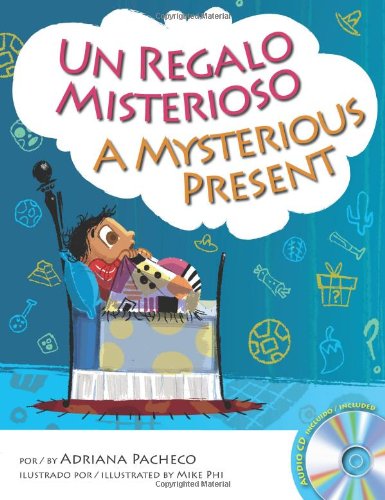 9780983804604: A Mysterious Present (Bilingual English-Spanish with Audio CD) (English and Spanish Edition) (Spanish and English Edition)