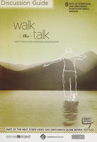 Beispielbild fr Walk the Talk: 8 Session Discussion Guide: Next Steps for Christian Discipleship zum Verkauf von HPB-Red